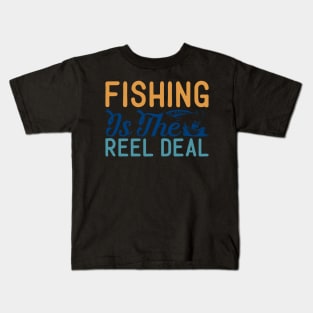 fishing is the reel deal Kids T-Shirt